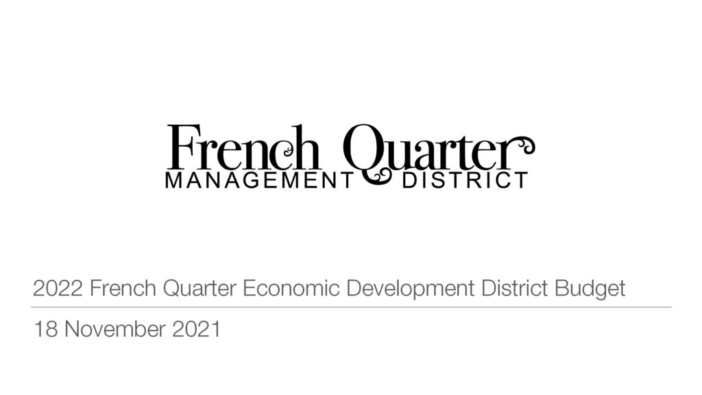 2022 French Quarter Economic Development District Budget presentation
